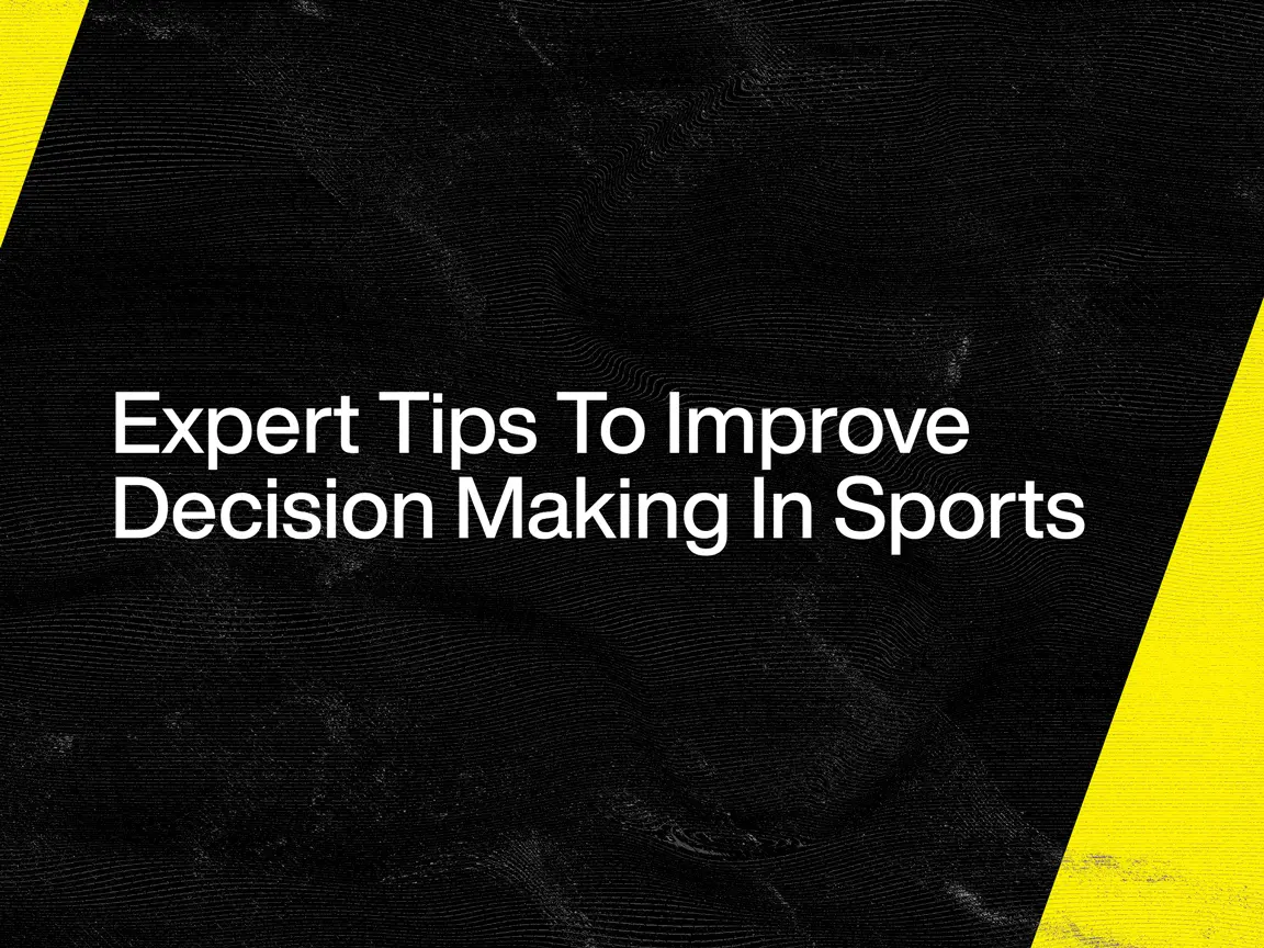 Featured image: Expert Tips to Improve Decision Making in Sports