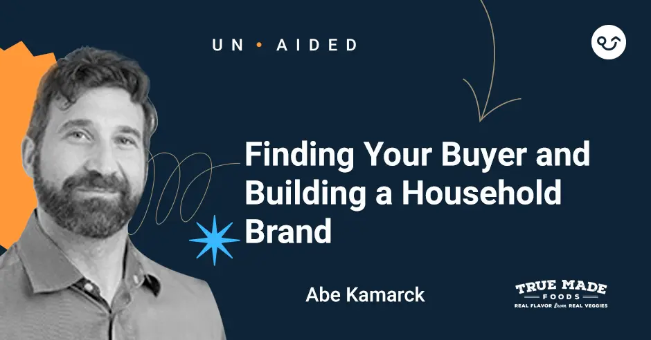 Featured image: Abe Kamarck On Finding Your Buyer And Building A Household Brand