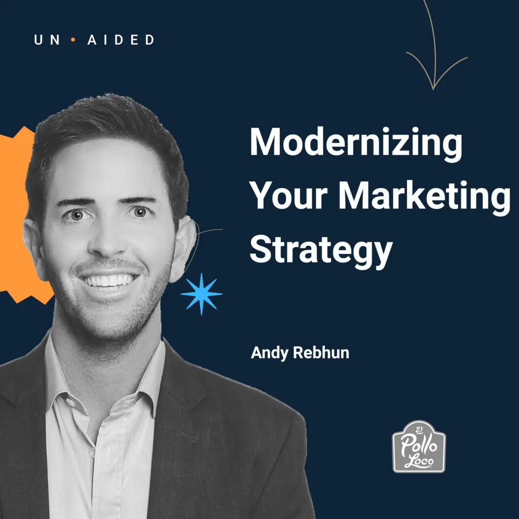 Featured image: Modernizing Your Marketing Strategy With Andy Rebhun
